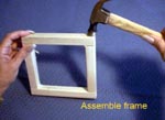 Assemble Frame